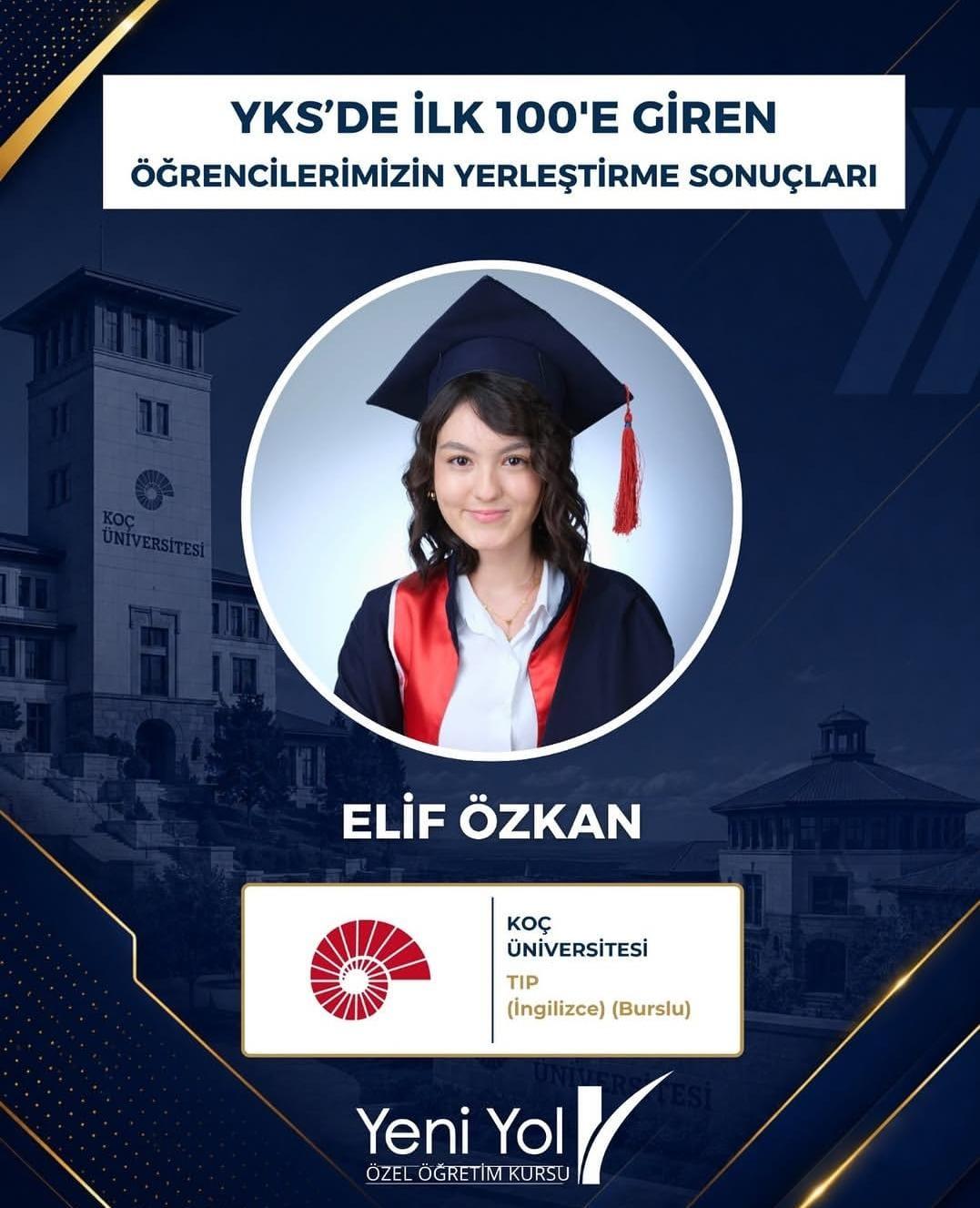 Elif Özkan — Koç Üniversitesi Tıp Fakültesi, burslu